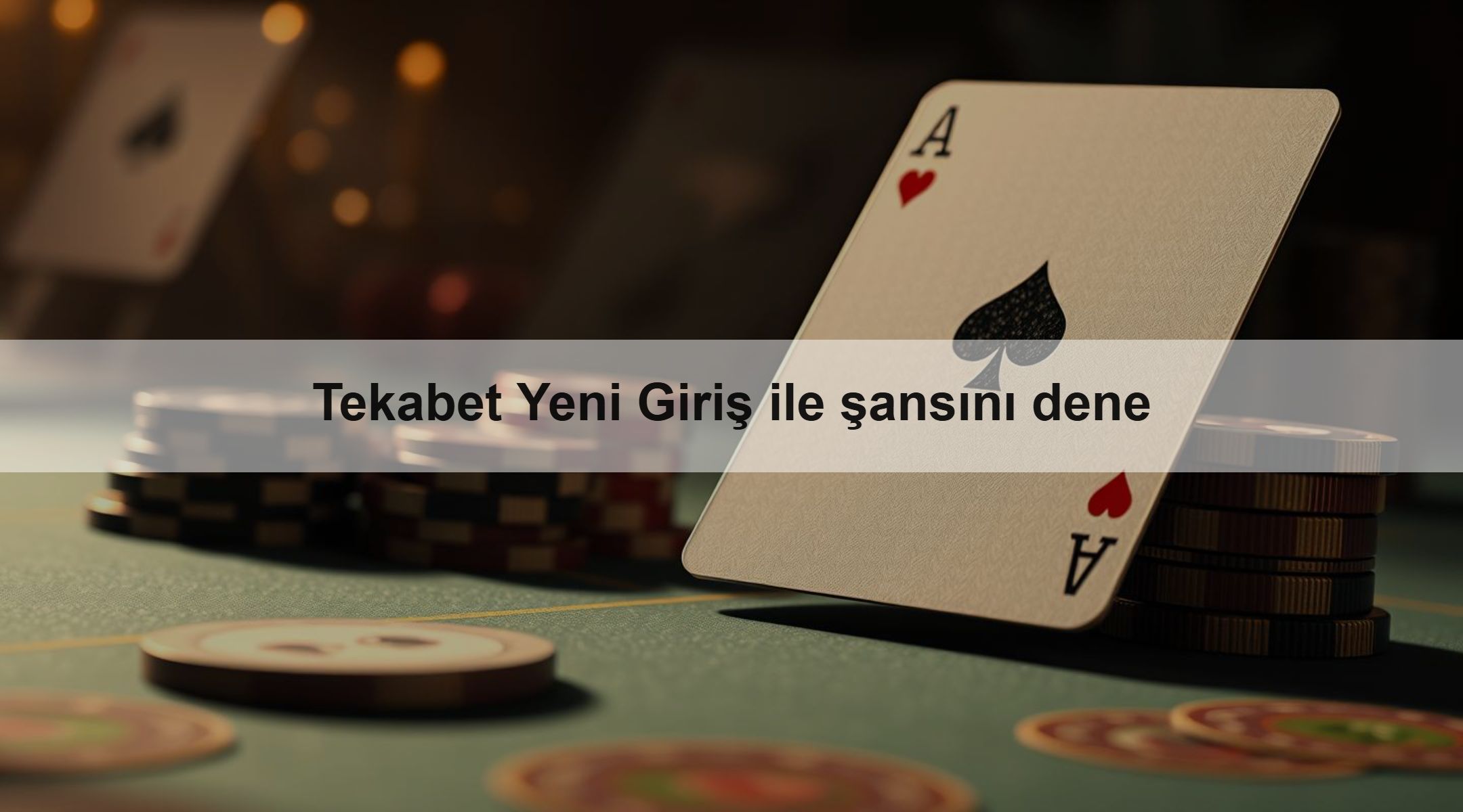 Tekabet Yeni Giriş ile şansını dene