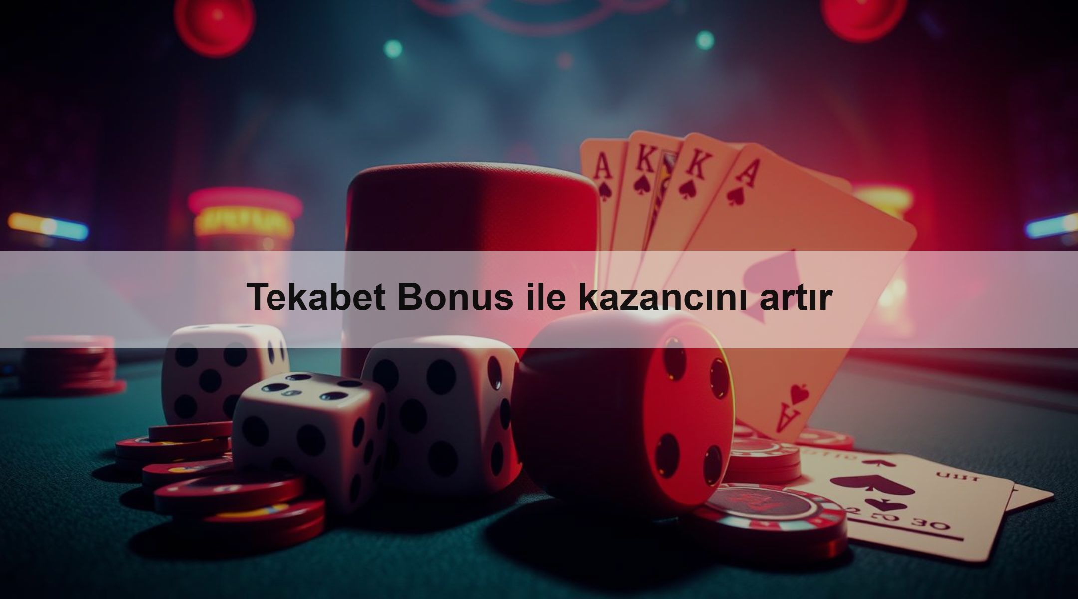 Tekabet Bonus ile kazancını artır